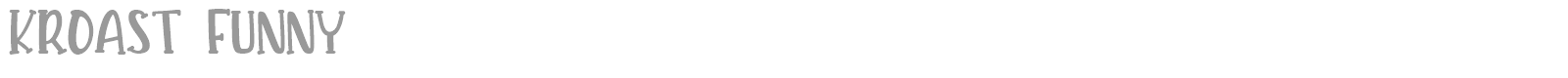 Kroast Funny font preview